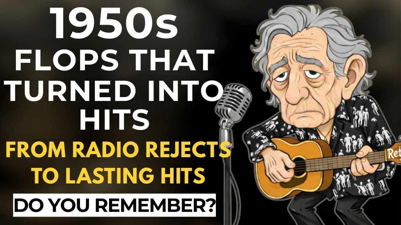 100 FLOP SONGS from the 50s That Turned Into HITS - Part 2