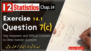 2nd Year Statistics Chapter 14 Exercise 14.1 |Q 7(c) | 2nd year ICS Statistics lectures | 12th