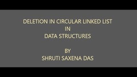 DELETION IN CIRCULAR LINKED LIST || DATA STRUCTURES