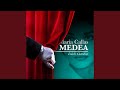 Medea, Act I: "Dei tuoi figli la madre" (Medea)