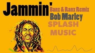 [🌟] Bob Marley - Jammin' (Banx & Ranx Remix)