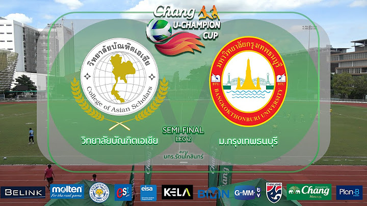 Live 🔴 Chang U-CHAMPION CUP 2025 | Semi-final | Leg 2 | ว.บัณฑิตเอเซีย 🆚 ม.กรุงเทพธนบุรี