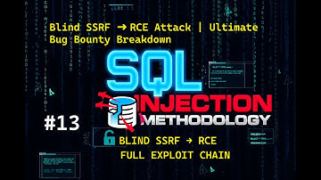 13 .Escalating Blind SSRF to RCE | Complete Exploit Path & Payload Guide