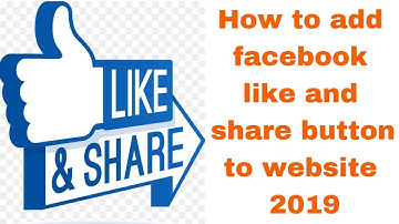 How to add facebook like and share button to website 2019