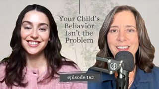 Your Child's Behavior Isn't The Problem with Ginger Hubbard