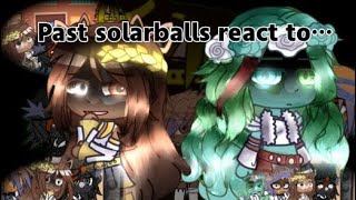 Past solarballs react to... SPEED UP BY 2X