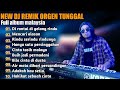 New dj remik orgen tunggal full album lagu malaysia