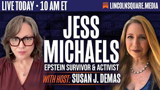 Susan Demas Welcomes Epstein Survivor Jess Michaels