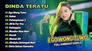 Dinda Teratu  Ego Wong Tuwo  Sabar  Peldaniasan 2  All In For You   Dangdut Koplo 2025