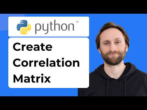How to Create a Correlation Matrix in Python [2026 Guide]
