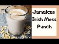 How to make Irish Moss - Jamaican Style