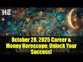 October 28, 2025 Career & Money Horoscope: Unlock Your Success! | Astrology