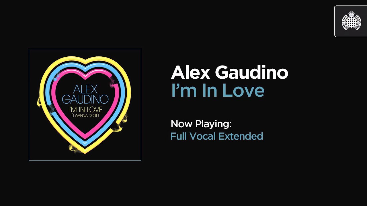 Алекс лове. Alex Gaudino - im in Love. Alex Gaudino im in Love Extended. I am in Love Alex Gaudino. Alex Gaudino - i'm in Love (i wanna do it).