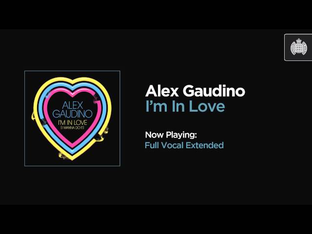 Alex Gaudino - I'm In Love (Full Vocal Extended) class=