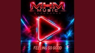 Feeling So Good
