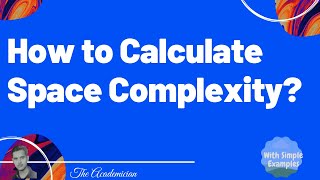 [Algo 3] Computer algorithm space complexity