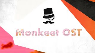 ♫ Monkeet - OST