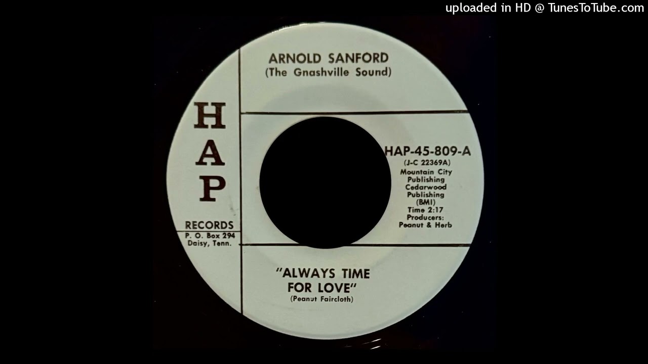Arnold Sanford - Always Time For Love - Hap Records (TN)