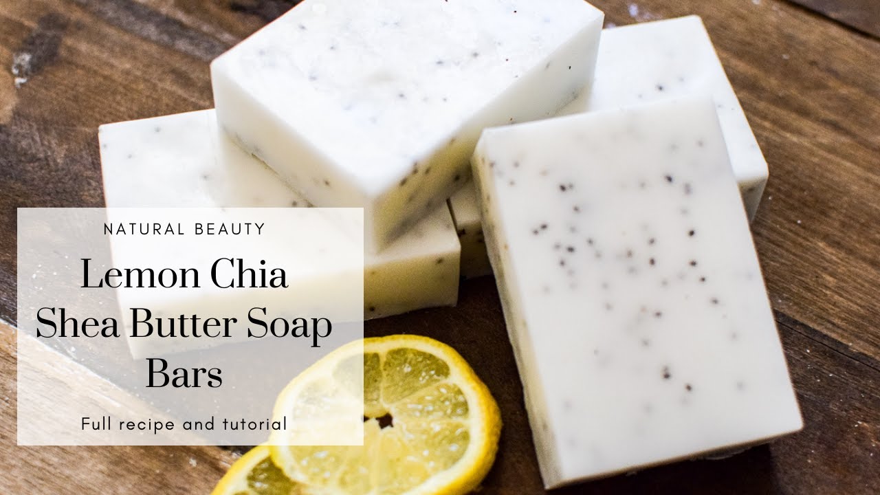 Lemon Chia Shea Butter Soap Bars - A Quaint Life