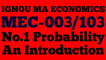 #IGNOU BA And MA ECONOMICS#Probability An Introduction#MEC-103 And ECC-13#.