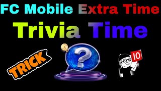 How to Answer ALL Questions in Extra Time Trivia FC Mobile Every time! screenshot 5