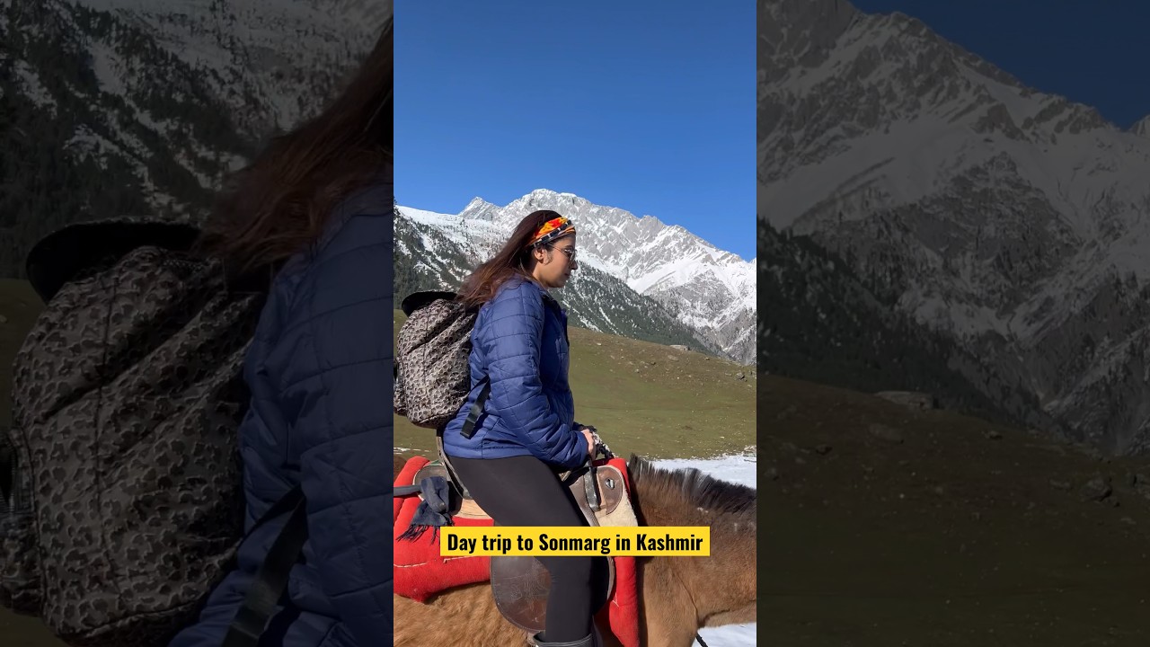 Things to do in SONMARG Kashmir 🤓 
