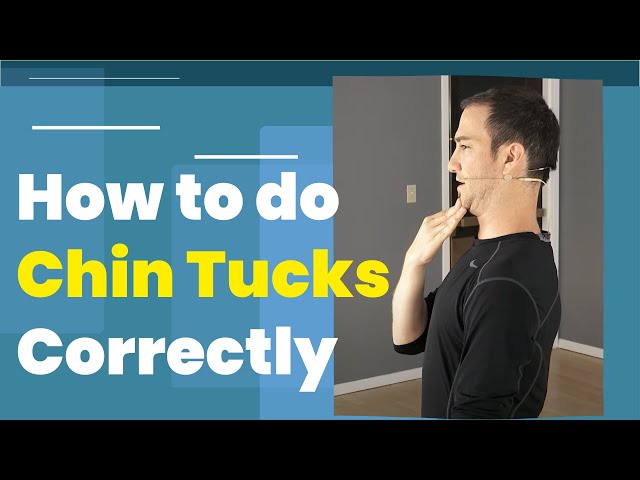 How To Do Chin Tucks Exercise Correctly (Video) - Fix Fwd Head Position