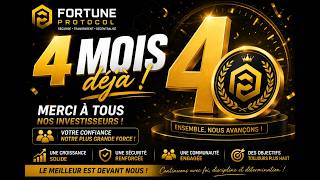 Quatre (4) mois avec Fortune Protocol. Les Résultat