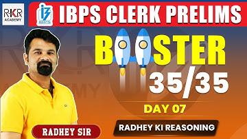 IBPS CLERK Prelims 2021 | Speed Booster | Day 07 | Reasoning | with Radhey Sir | RKR Academy