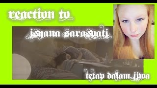 REACTION TO ISYANA SARASVATI \