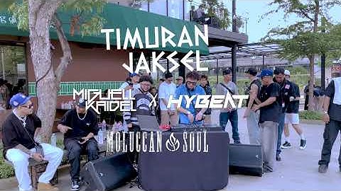 #1 TIMURAN JAKSEL | Miguel Kaidel, TotonCaribo, Jacson Zeran | DJ From Hybeat and Dancer Mollucans