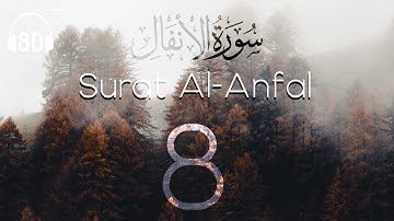 8D Quran | Surat Al-Anfal (The Spoils of War) | سورة ٱلْأَنْفَال | Mishary Alafasy | مشاري العفاسي
