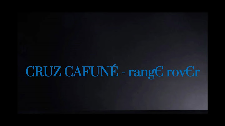 CRUZ CAFUNÉ - rang€ rov€r (LETRA)