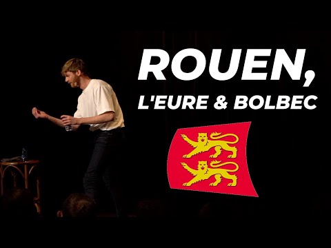 Rouen, l'Eure & Bolbec