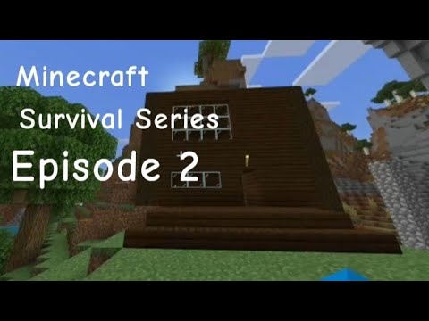 Minecraft Survival Series - Episode 2 - YouTube