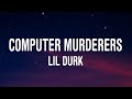 Lil Durk - Computer Murderers (Lyrics)