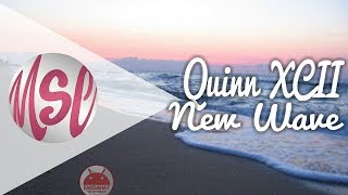 Quinn XCII - New Wave