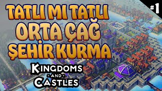 Krallığımızı Planlayarak Kuruyoruz - Kingdoms and Castles Türkçe Bölüm 1