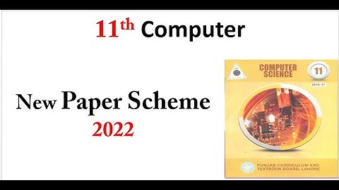 1st year computer paper pattern |11th class pairing scheme 2022| 11 class computer paper scheme 2022