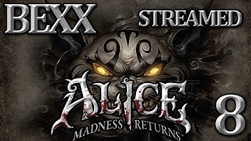 Bexx Streams Alice: Madness Returns | Part 8 | Zombie Ghost Pirates