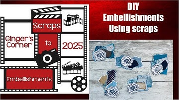 DIY Embellishments Using Scraps | Rip It use torn paper  | Making Embellishments #diyembellishments