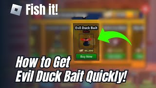 Evil Duck Bait SECRET - Unlock It Fast in the Latest Update How To Tutorial