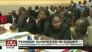 2 suspects arrested in Eldoret to be held for 7 more days
