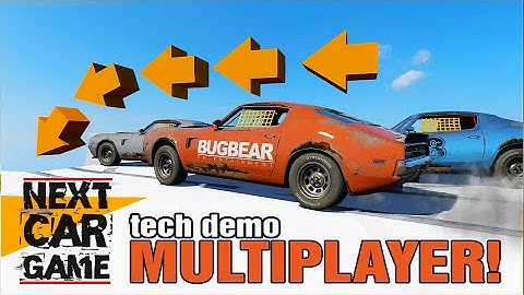 Next Car Game, Tech Demo MULTIPLAYER! - Races, LOLs and Games!