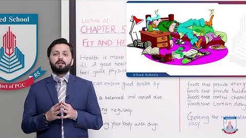 Class 7 - Science - Chapter 05 - Lecture 1 - Fit & Healthy - Allied Schools
