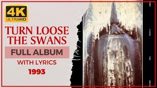 My Dying Bride - Turn Loose The Swans (4K | 1991 | Full Album &amp; Lyrics)
