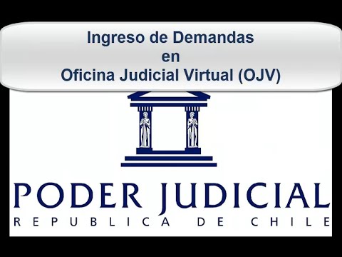 Tramitación Electrónica: Ingreso de demandas en Oficina Judicial Virtual