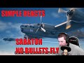 Simple Reacts to Sabaton No Bullets Fly