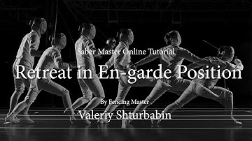 Axis Fencing Club丨 Master Online Tutorial - Retreat in En-garde Position