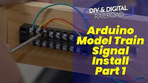 DIY Arduino Model Railroad Multiblock Signal install Part 1